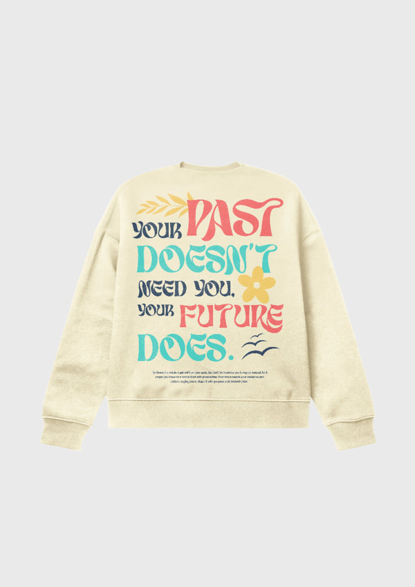 PAST AND FUTURE SWEATSHIRT